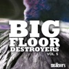 Big Floor Destroyers, Vol. 5