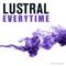 Everytime (A Man Called Adam Mix) - Lustral lyrics