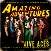 Amazing Adventures - The Jive Aces