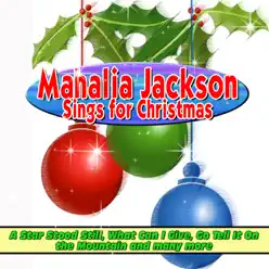 Mahalia Jackson Sings for Christmas - Mahalia Jackson