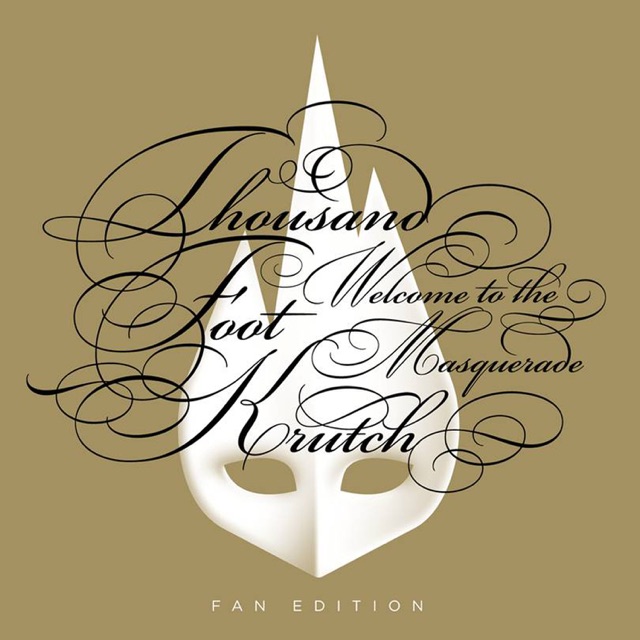 Thousand Foot Krutch Welcome to the Masquerade (Fan Edition) Album Cover