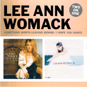 Lee Ann Womack - Something Worth Leaving Behind (International Version) - Line Dance Music