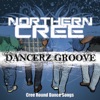 Dancerz Groove (Cree Round Dance Songs), 2012