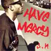 Have Mercy song lyrics