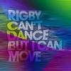 Can't Dance (but I Can Move) - Single