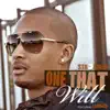 One That Will (feat. London) - Single album lyrics, reviews, download