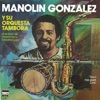 Manolin Gonzalez y Su Orquesta - Marinero