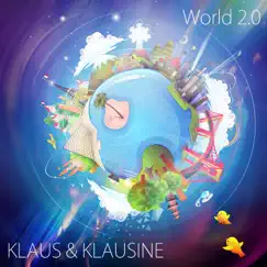 World 2.0 - Single by Klaus & Klausine album reviews, ratings, credits