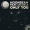 Only You - Moonbeam lyrics