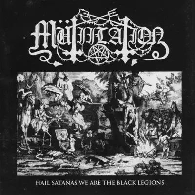 Hail Satanas We Are the Black Legions - Single - Mutiilation