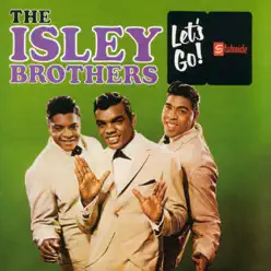 Let's Go - The Isley Brothers
