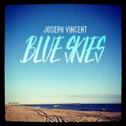 Blue Skies - Single - Joseph Vincent