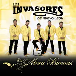 Las Mera Buenas - Los Invasores de Nuevo León