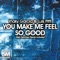 You Make Me Feel So Good - Iñaky Garcia & Luis Pitti lyrics