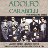 Adolfo Carabelli y Su Orquesta Típica (feat. Orquesta Típica Adolfo Carabelli) - Various Artists