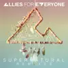 Supernatural (Remixes) - EP album lyrics, reviews, download