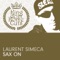 Sax On (Stephan M Mix) - Laurent Simeca lyrics