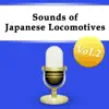 Sounds of Japanese Locomotives Vol.2 album lyrics, reviews, download