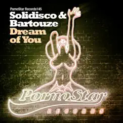 Dream of You - Single by Solidisco & Bartouze album reviews, ratings, credits