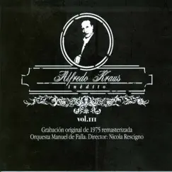 Inédito (Vol. III) by Alfredo Kraus, Nicola Rescigno & Orquesta Manuel de Falla album reviews, ratings, credits