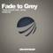 Fade to Grey - Vlada Asanin lyrics