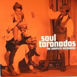 Soul Toronados - Go For Yourself