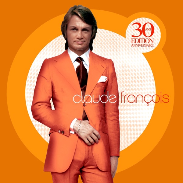 Claude François - Cette année-là