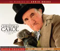 A Christmas Carol (Audio Drama) by Focus on the Family Radio Theatre album reviews, ratings, credits