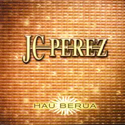 Hau Berua - Juan Carlos Pérez