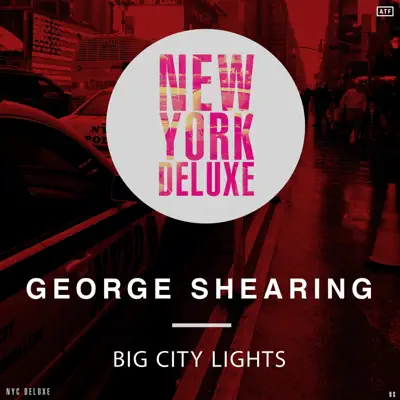 Big City Lights - George Shearing Big City Lights - George Shearing