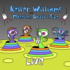 Keller Williams With Moseley, Droll & Sipe (Live)