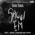 Show 'Em (feat. Webbie, Wankaego & K Camp) song reviews