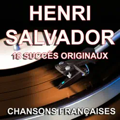 Chansons françaises: 18 succès originaux - Henri Salvador