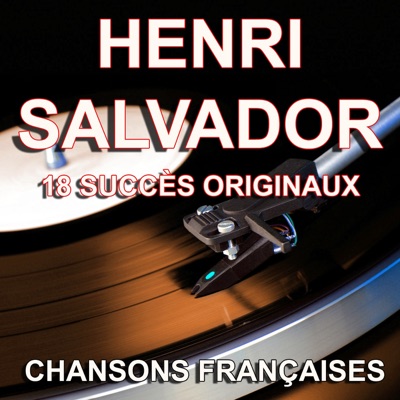 Chansons françaises: 18 succès originaux - Henri Salvador