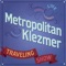 Uskudar Taxim & Terk In Amerike - Metropolitan Klezmer lyrics