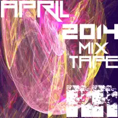 April 2014 MixTape by DeFX, Gill Chang, Snathers, Inharmonixx, xDrop & Squad Tones album reviews, ratings, credits
