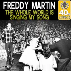 The Whole World Is Singing My Song (Remastered) - Single - Les Brown & His Orchestra The Whole World Is Singing My Song (Remastered) - Single - Les Brown & His Orchestra