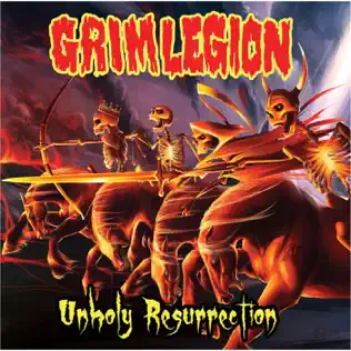 télécharger l'album Grim Legion - Unholy Resurrection