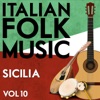 Italian Folk Music Sicilia Vol. 10