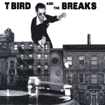 T Bird and the Breaks - Sunday On My Own