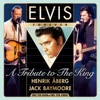 A Tribute To the King - Elvis Forever