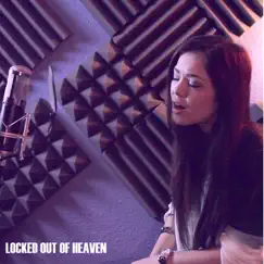 Locked Out of Heaven - Single by Alyssa Bernal album reviews, ratings, credits