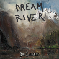 Bill Callahan - Dream River artwork