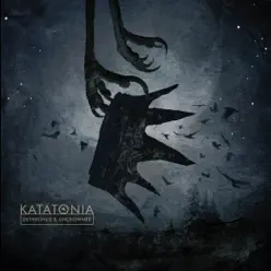 Dethroned & Uncrowned - Katatonia