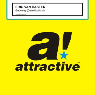 Get Away (Dave Kurtis Mix) - Single by Eric Van Basten album reviews, ratings, credits