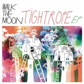 Walk The Moon - Tightrope