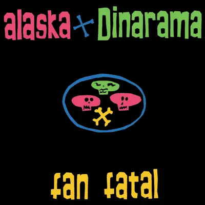 Fan Fatal (Remastered) - Alaska y Dinarama