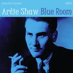 Blue Room - Artie Shaw Blue Room - Artie Shaw