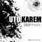 Deep Inside - Uto Karem lyrics