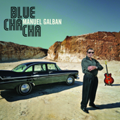 Blue Cha Cha - Manuel Galbán